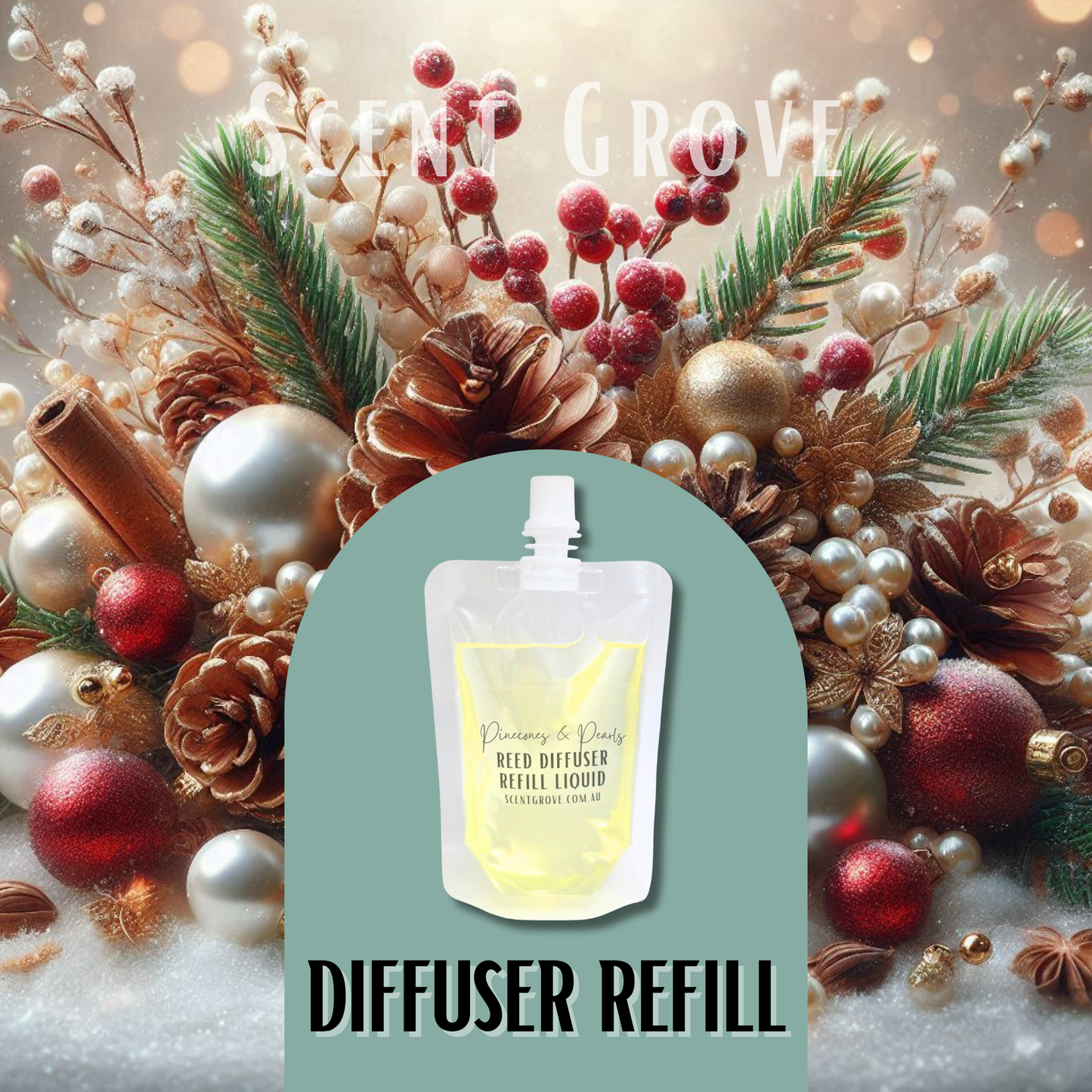 Pinecones & Pearls Scented Diffuser Liquid Refill 100ml Clear Pouch