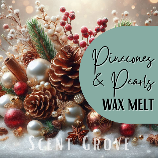 Pinecones & Pearls scented soy wax melt