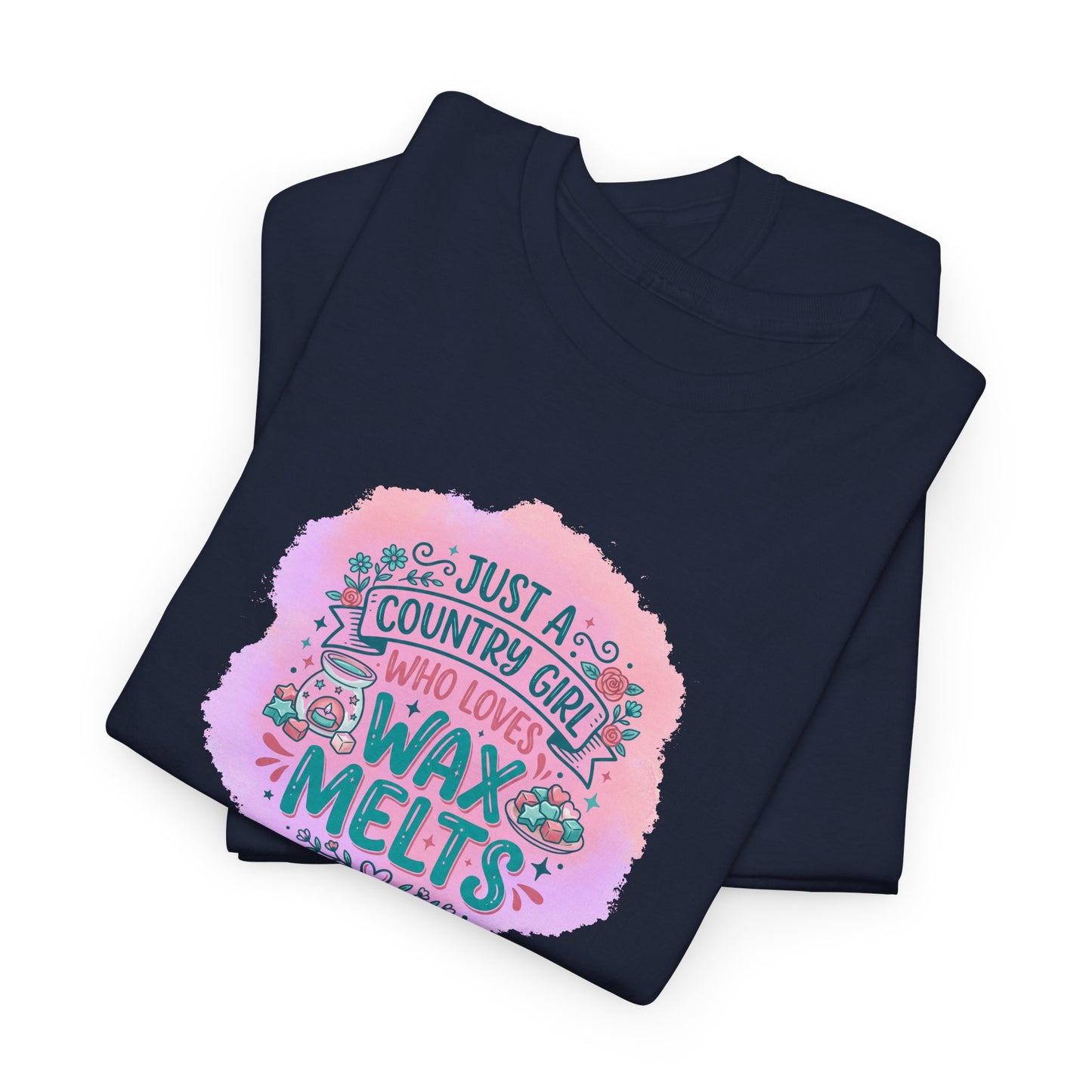 Just a Country Girl Who Loves Wax Melts Graphic T-Shirt