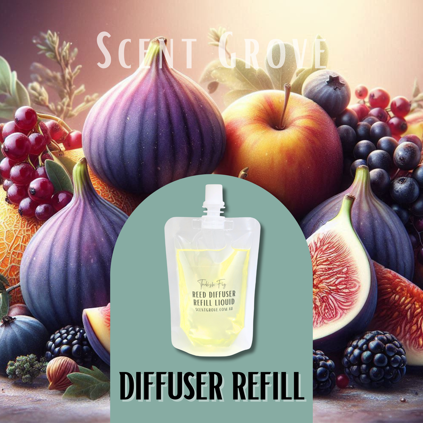 Turkish Fig Scented Diffuser Liquid Refill 100ml Clear Pouch