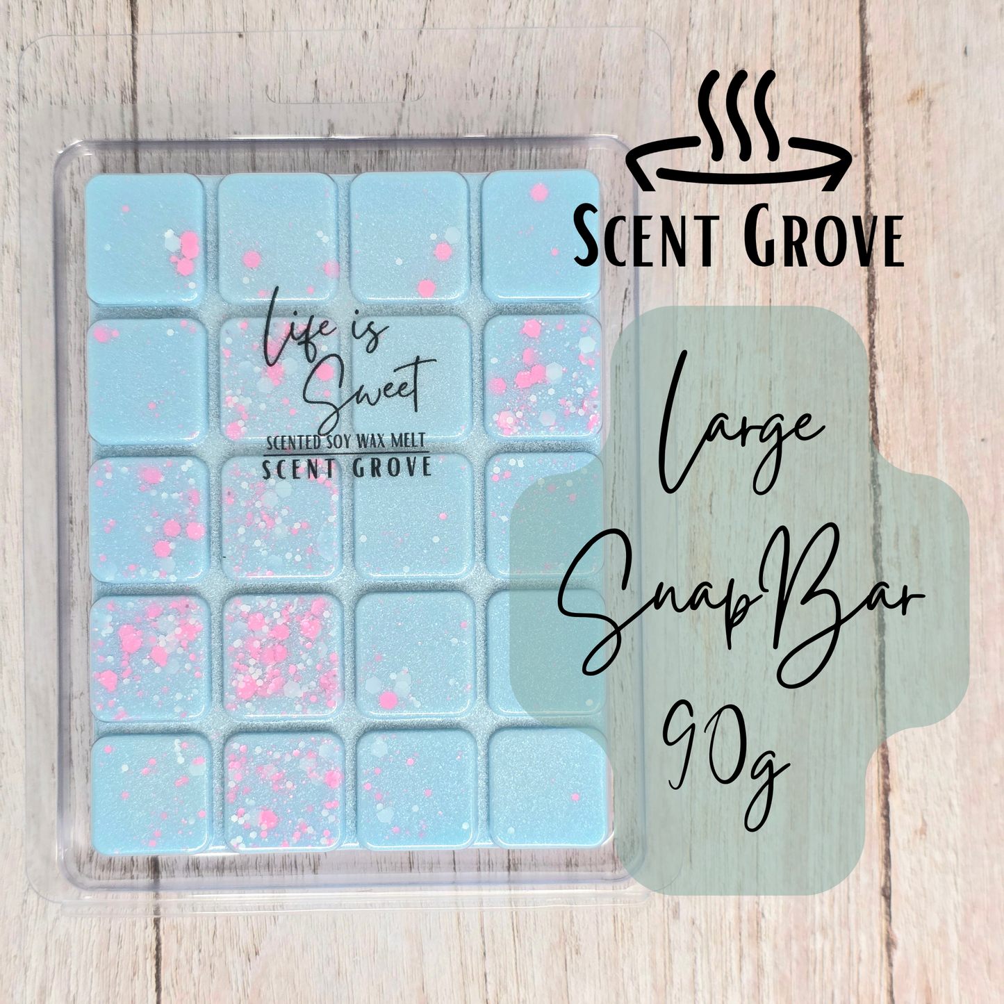 Life is Sweet scented soy wax melt