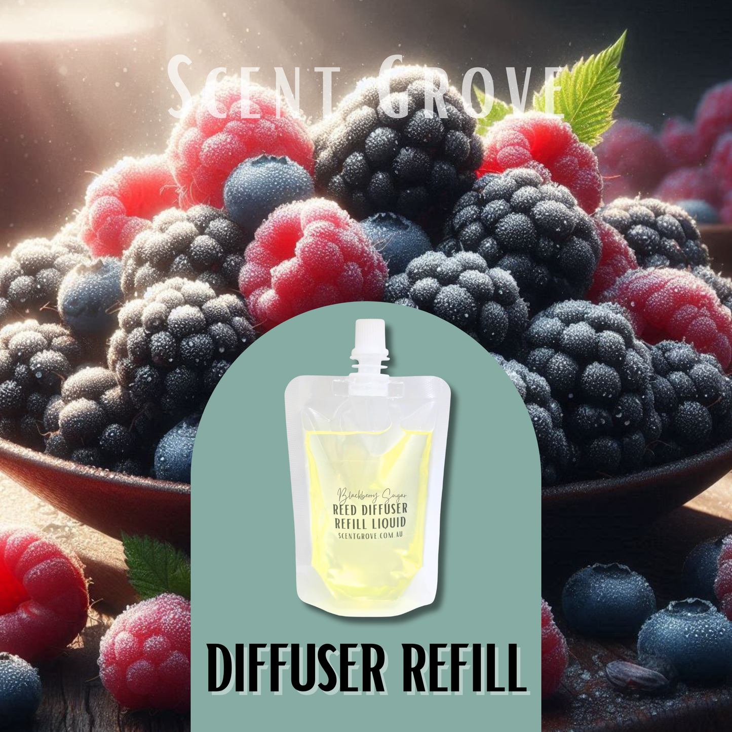 Blackberry Sugar Scented Diffuser Liquid Refill 100ml Clear Pouch